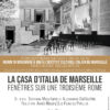 Casa d'Italia, Fenêtres sur une troisième Rome. Film de Stéphane Mourlane et Alessandro Gallicchio, réalisé par Agnès Maury / Les Films du Papillon