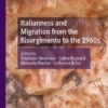 Couverture de Italianness and Migration from the Risorgimento to the 1960s