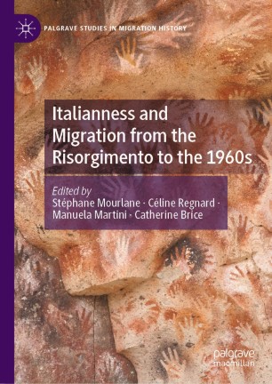 Couverture de Italianness and Migration from the Risorgimento to the 1960s