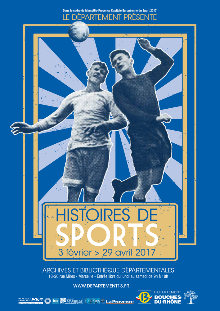 Affiche de l'exposition Histoires de sports, Archives départementales des Bouches-du-Rhône