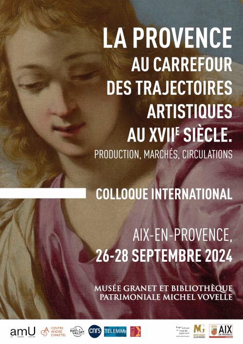 Affiche du colloque international La Provence au carrefour des trajectoires artistiques au XVIIe siècle. Production, marchés, circulations