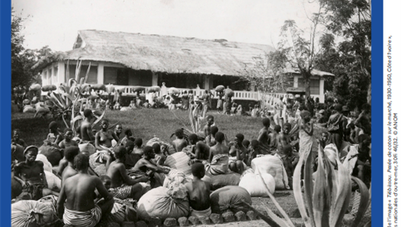 Crédit de l’image « Tiébissou. Pesée de coton sur le marché, 1930-1950, Côte d’Ivoire », Archives nationales d’outre-mer, 30Fi 46/32. © ANOM