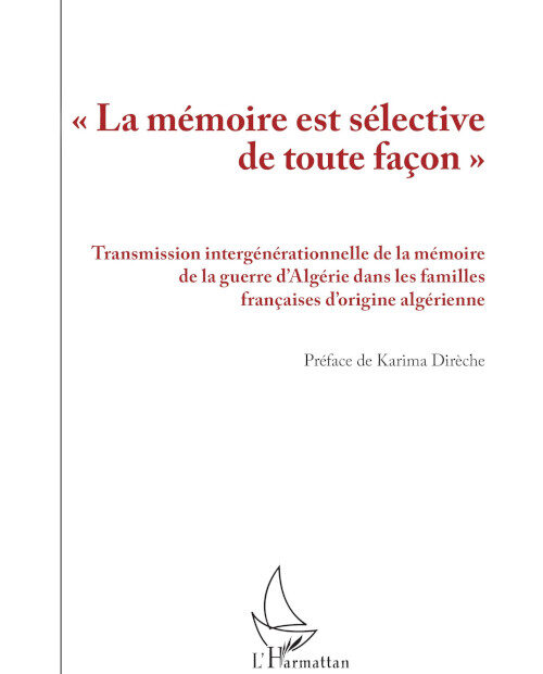 Couverture de « La mémoire est sélective de toute façon »