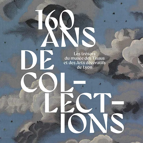 Couverture de 160 ans de collections. Les trésors du musée des Tissus et des Arts décoratifs de Lyon