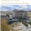 Couverture de l'ouvrage Marseille d’hier, historiens d’aujourd’hui