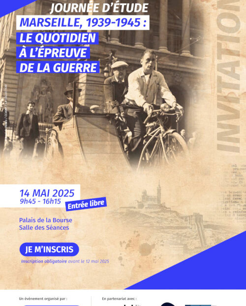 Affiche de la Journée d'étude Marseille, 1939-1945 : Le quotidien à l'épreuve de la guerre