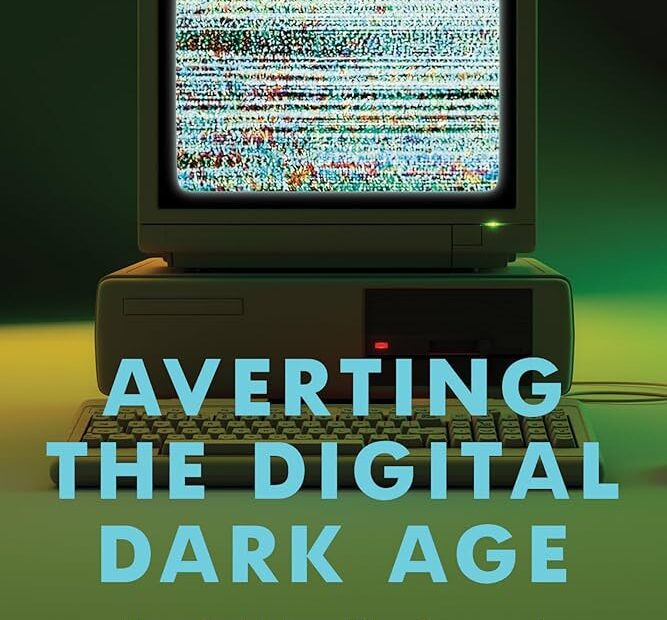 Couverture de Averting the Digital Dark Age: How Archivists, Librarians, and Technologists Built the Web a Memory by Ian Milligan, 2024