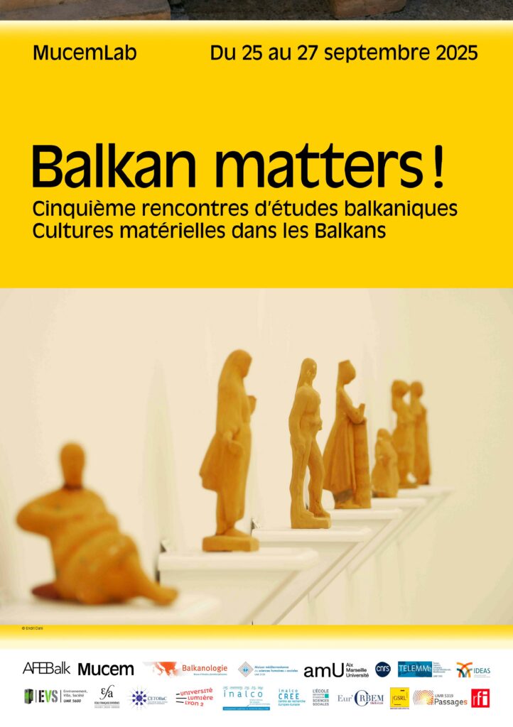 Affiche de Balkan matters !Cinquième rencontres d’études balkaniques Cultures matérielles dans les Balkans – MucemLab du 25 au 27 Septembre 2025