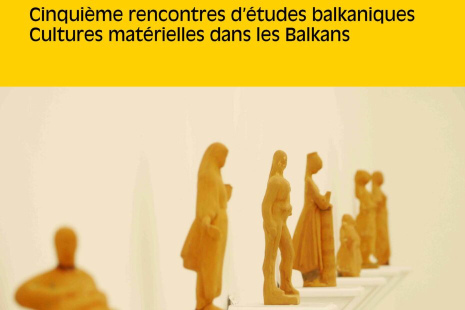 Affiche de Balkan matters !Cinquième rencontres d’études balkaniques Cultures matérielles dans les Balkans – MucemLab du 25 au 27 Septembre 2025