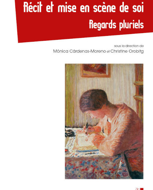 Couverture de Récit et mise en scène de soi, PUP, 2025