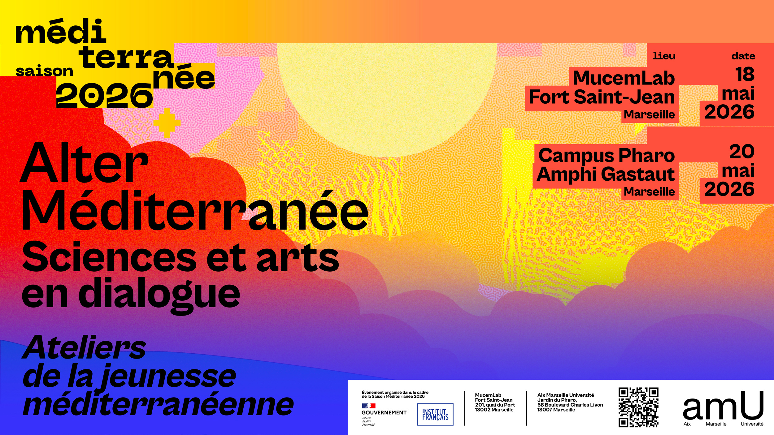 ALTER – MÉDITERRANÉE Sciences et arts en dialogue Ateliers de la jeunesse méditerranéenne Aix-Marseille Université (amU)/ Saison Méditerranée
