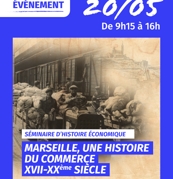 Affiche de la journée d'études Marseille, une histoire du commerce (CCIAMP)